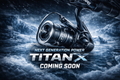 APO Titan X Reel
